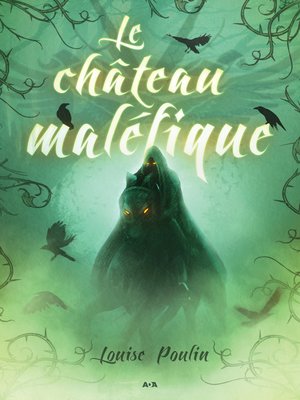 cover image of Le château maléfique